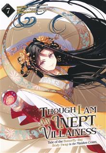 THOUGH I AM AN INEPT VILLAINESS GN VOL 07