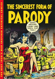 SINCEREST FORM OF PARODY TP THE BEST 1950S MAD INPIRED SATIRICAL COMICS (MR)