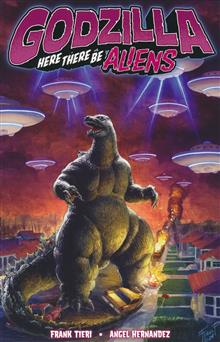 GODZILLA HERE THERE BE ALIENS TP (MR)