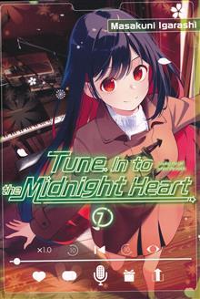 TUNE IN TO THE MIDNIGHT HEART GN VOL 07