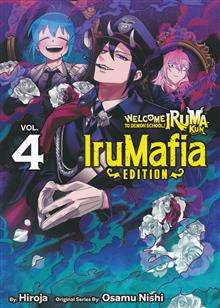 WELCOME TO DEMON SCHOOL IRUMA-KUN IRUMAFIA EDITION GN VOL 04