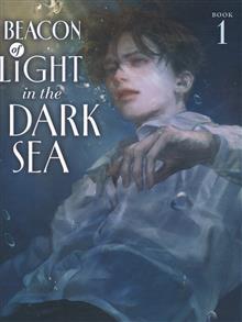 BEACON OF LIGHT IN THE DARK SEA GN (NOVEL) VOL 01
