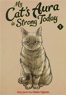 MY CATS AURA IS STRONG TODAY GN VOL 01