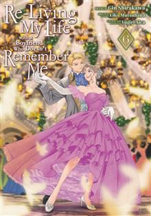 RE-LIVING MY LIFE WITH A BOYFRIEND WHO DOESNT REMEMBER ME GN VOL 06