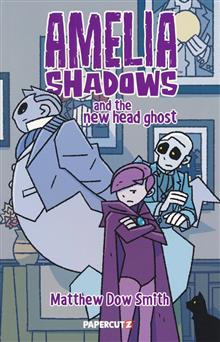 AMELIA SHADOWS AND THE NEW HEAD GHOST TP