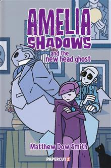 AMELIA SHADOWS AND THE NEW HEAD GHOST HC