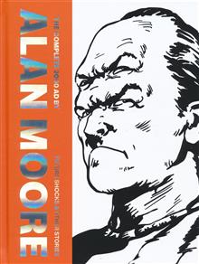COMPLETE 2000AD BY ALAN MOORE FUTURE SHOCKS & OTHER STORIES HC
