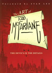 ART OF TODD MCFARLANE DEVILS IN THE DETAILS TP