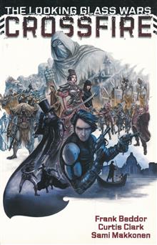 LOOKING GLASS WARS TP VOL 06 CROSSFIRE