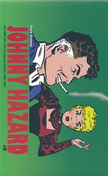 JOHNNY HAZARD DAILIES HC VOL 06 1952 - 1954