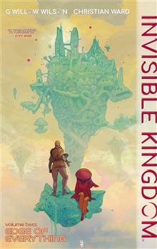 INVISIBLE KINGDOM TP VOL 02 EDGE OF EVERYTHING (MR)