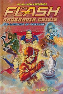FLASH CROSSOVER CRISIS HC VOL 03 LEGENDS OF FOREVER