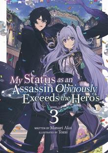 MY STATUS AS AN ASSASSIN OBVIOUSLY EXCEEDS HEROS (LIGHT NOVEL) VOL 03 (MR)
