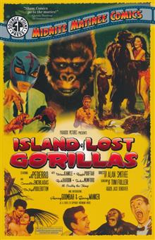 MIDNITE MATINEE COMICS PRESENTS ISLAND OF LOST GORILLAS