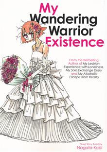 MY WANDERING WARRIOR EXISTENCE GN