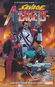 SAVAGE AVENGERS TP VOL 02 ESCAPE FROM NUEVA YORK