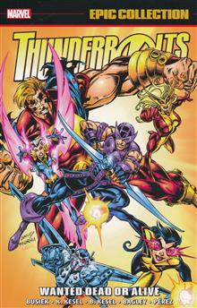 THUNDERBOLTS EPIC COLLECT TP VOL 02 WANTED DEAD OR ALIVE