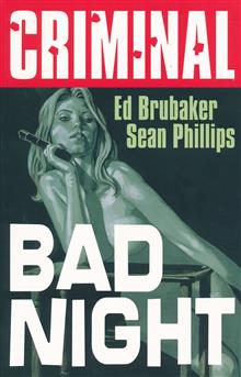 CRIMINAL TP VOL 04 BAD NIGHT NEW PRINTING (MR)