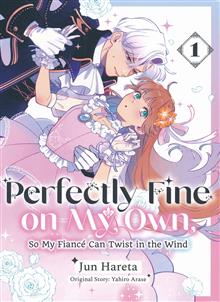PERFECTLY FINE ON MY OWN SO MY FIANCE CAN TWIST IN THE WIND GN VOL 1