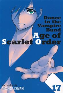 DANCE IN THE VAMPIRE BUND AGE OF SCARLET ORDER GN VOL 17