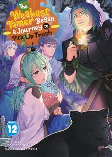 WEAKEST TAMER BEGAN A JOURNEY TO PICK UP TRASH GN (LIGHT NOVEL) VOL 12
