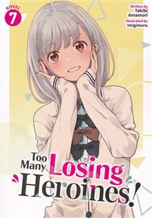 TOO MANY LOSING HEROINES GN (LIGHT NOVEL) VOL 07
