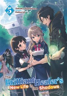 BRILLIANT HEALERS NEW LIFE IN THE SHADOWS LIGHT NOVEL VOL 05