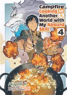 CAMPFIRE COOKING IN ANOTHER WORLD WITH MY ABSURD SKILL GN VOL 04