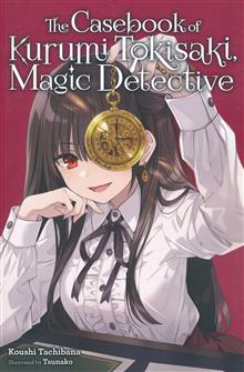 CASEBOOK OF KURUMI TOKISAKI MAGIC DETECTIVE LIGHT NOVEL