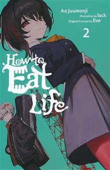 HOW TO EAT LIFE LIGHT NOVEL TP VOL 02