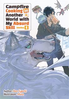 CAMPFIRE COOKING IN ANOTHER WORLD WITH MY ABSURD SKILL LIGHT NOVEL OMNIBUS TP VOL 04