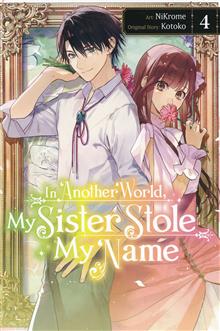 IN ANOTHER WORLD MY SISTER STOLE MY NAME TP VOL 04
