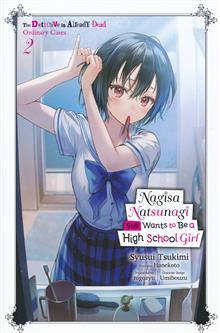 NAGISA NATSUNAGI STILL WANTS TO BE A HIGH SCHOOL GIRL NOVEL TP VOL 02 DETECTIVE IS ALREADY DEAD ORDINARY CASES