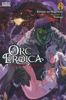 ORC EROICA LIGHT NOVEL TP VOL 06 (MR)