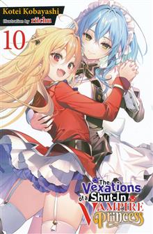 VEXATIONS OF A SHUT IN VAMPIRE PRINCESS LIGHT NOVEL TP VOL 10