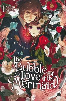 BUBBLE LOVE OF THE MERMAID LIGHT NOVEL GN VOL 01