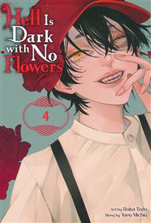 HELL IS DARK WITH NO FLOWERS GN VOL 04