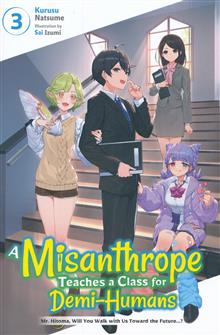 MISANTHROPE TEACHES A CLASS FOR DEMI-HUMANS LIGHT NOVEL GN VOL 03