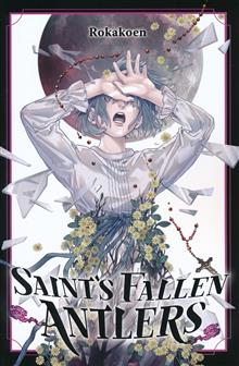 SAINTS FALLEN ANTLERS (SASAKI AGENCY SERIES LIGHT NOVEL GN VOL 03)