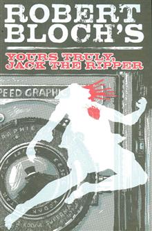 YOURS TRULY JACK THE RIPPER TP VOL 01