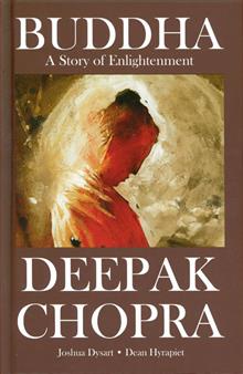 DEEPAK CHOPRA PRESENTS BUDDHA HC TALE OF ENLIGHTENMENT