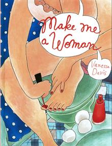 MAKE ME A WOMAN HC (MR)