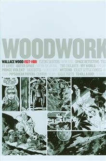 WOODWORK WALLACE WOOD 1927-1981 HC