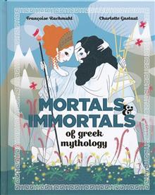 MORTALS IMMORTALS GREEK MYTH HC