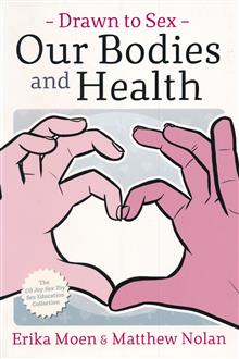 DRAWN TO SEX GN VOL 02 OUR BODIES AND HEALTH (MR)