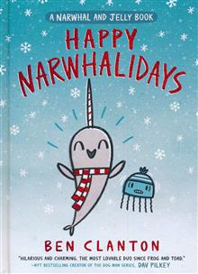 NARWHAL & JELLY HC GN VOL 05 HAPPY NARWHALIDAYS