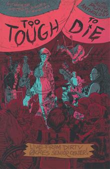 TOO TOUGH TO DIE AN AGING PUNX ANTHOLOGY (MR)