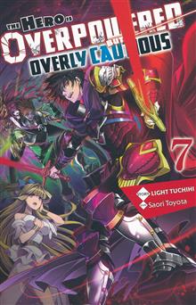 HERO OVERPOWERED BUT OVERLY CAUTIOUS NOVEL SC VOL 07