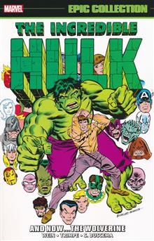 INCREDIBLE HULK EPIC COLLECTION TP AND NOW WOLVERINE