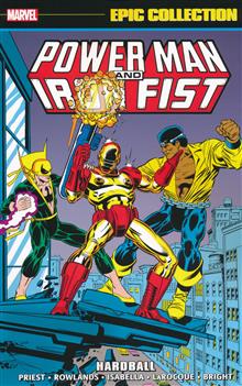 POWER MAN AND IRON FIST EPIC COLLECTION TP HARDBALL